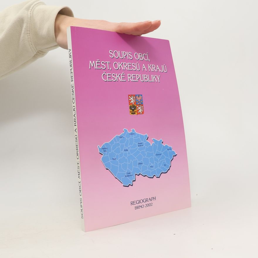 Antonín Vaishar Soupis obcí, měst, okresů a krajů České republiky