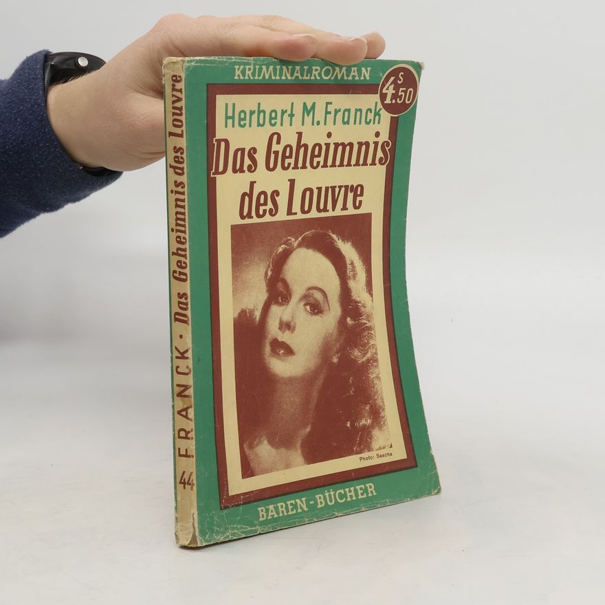 Herbert Franck Das Geheimnis des Louvre
