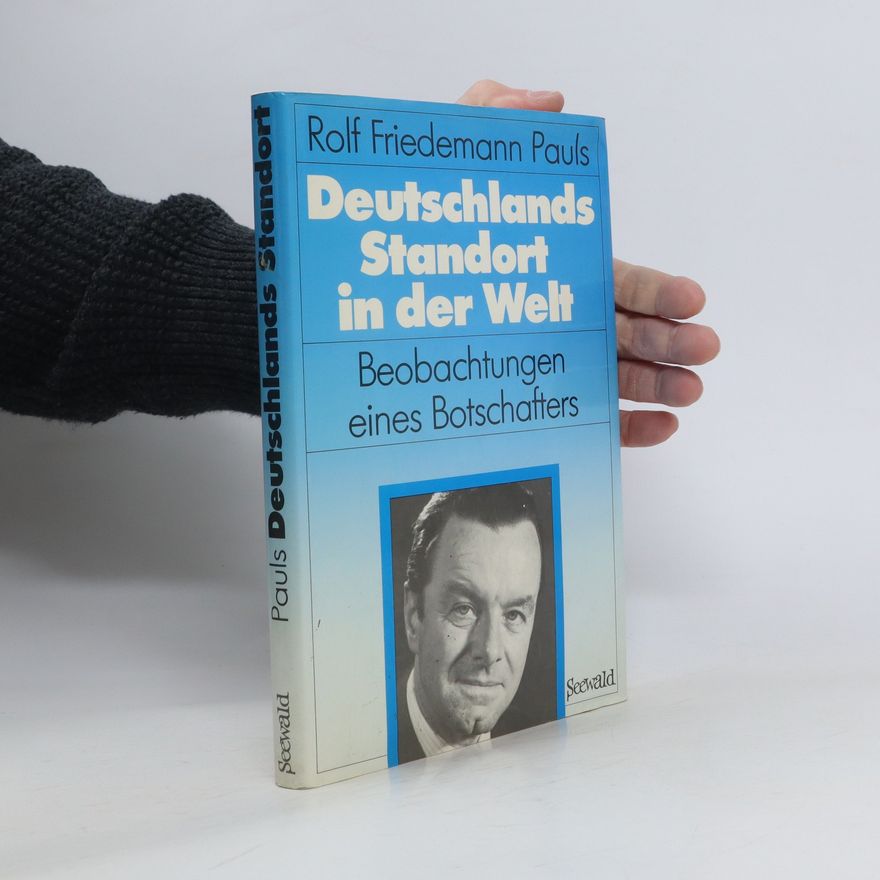 Rolf Friedemann Pauls Deutschlands Standort in der Welt