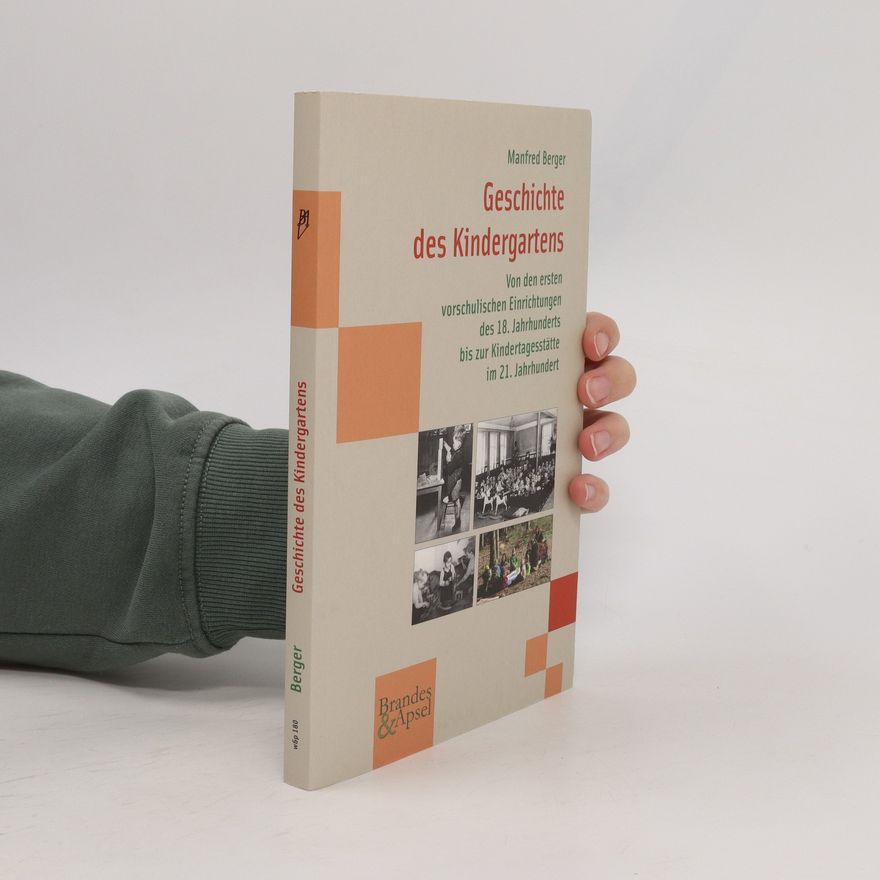 Manfred Berger Geschichte des Kindergartens