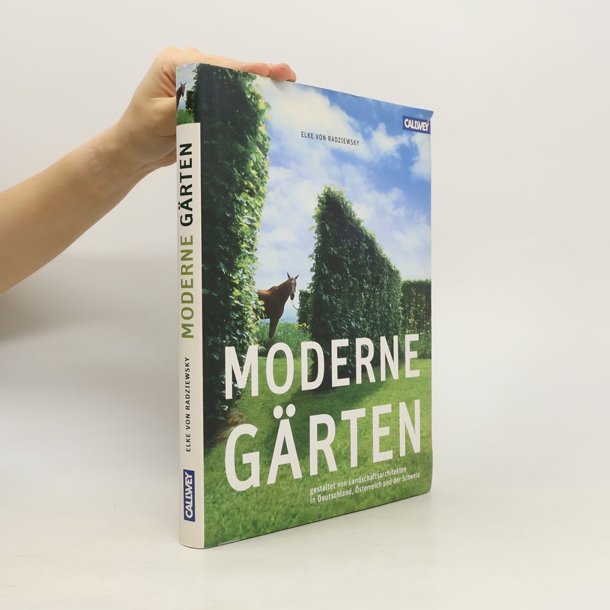 Elke von Radziewsky Moderne Gärten