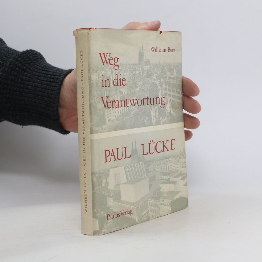 Paul Lücke Weg in die Verantwortung