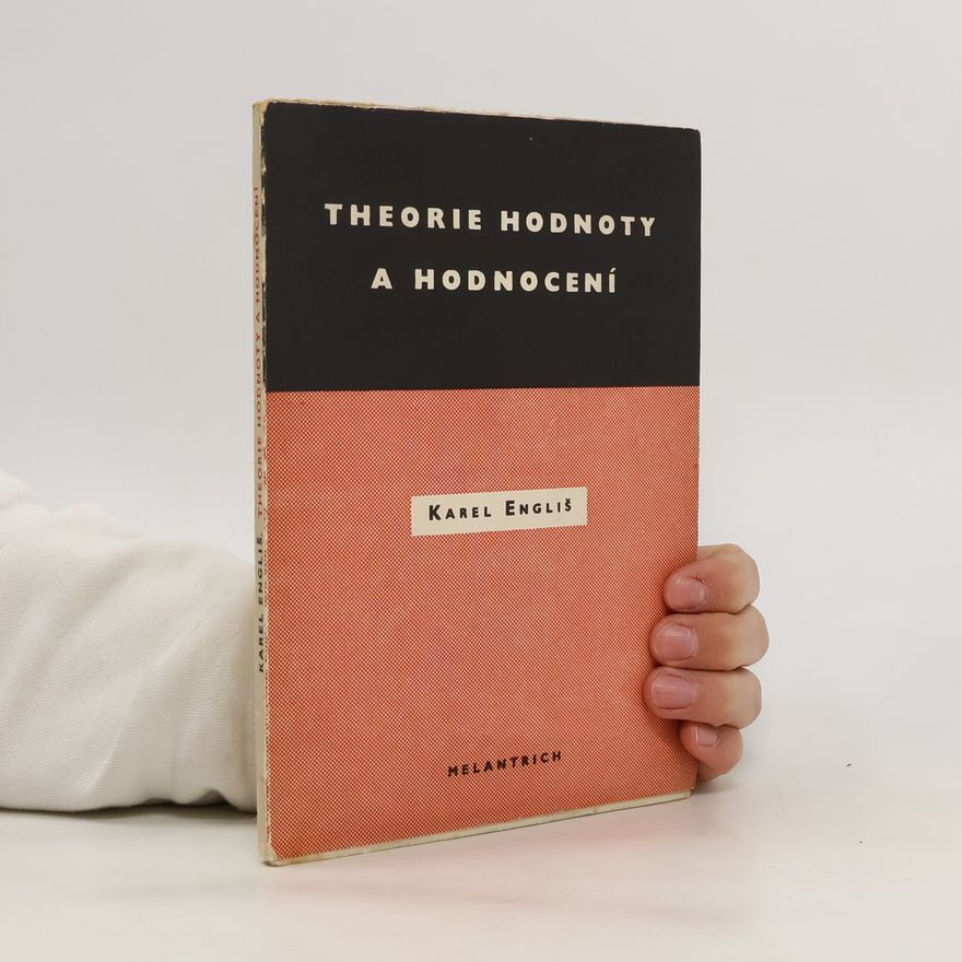Karel Engliš Theorie hodnoty a hodnocení
