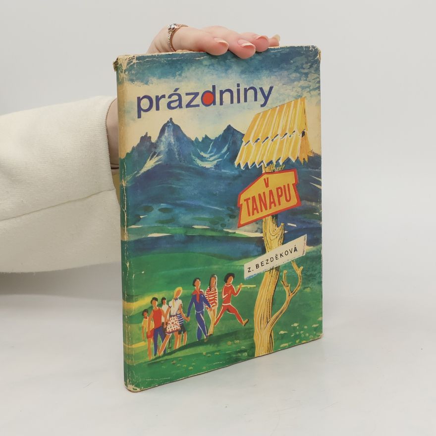 Zdeňka Bezděková Prázdniny v Tanapu