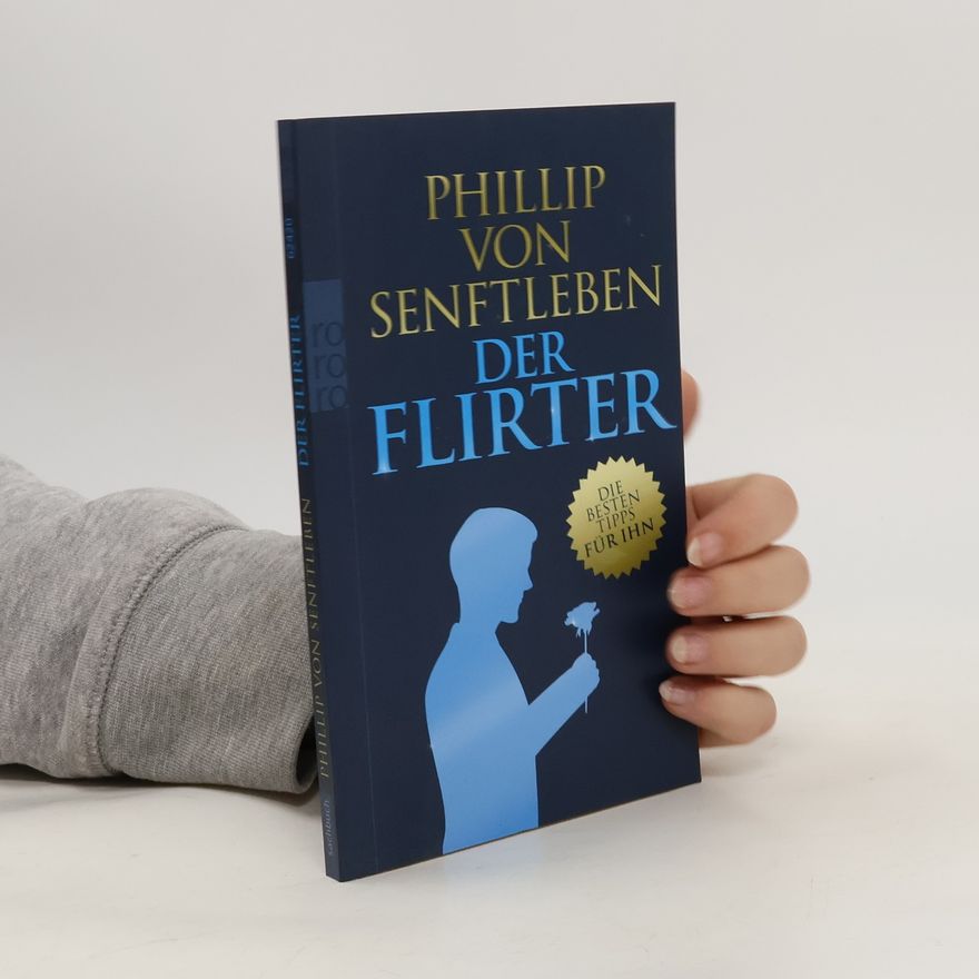 Phillip von Senftleben Der Flirter