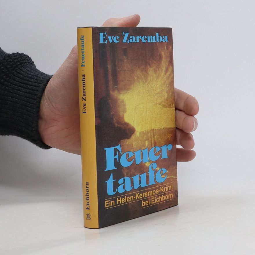 Eve Zaremba Feuertaufe