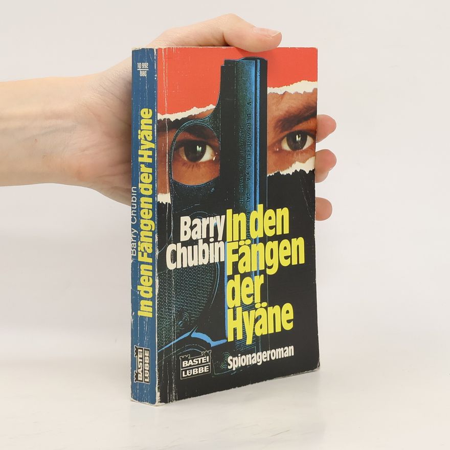 Barry Chubin In den Fängen der Hyäne. Spionageroman