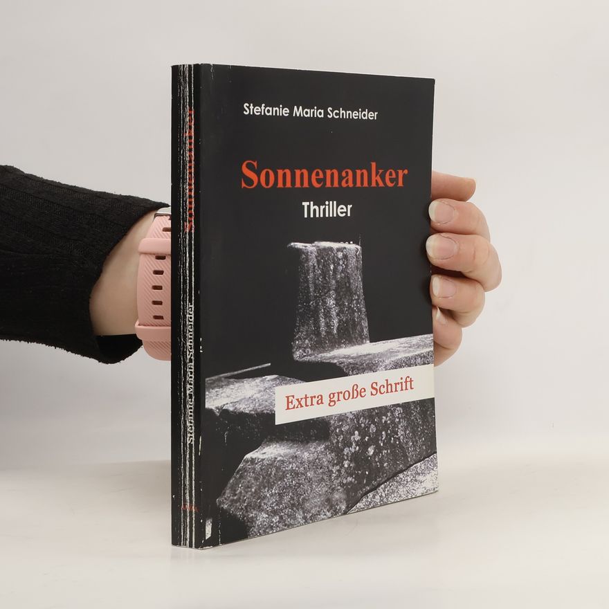 Stefanie M Schneider Sonnenanker, Großdruck