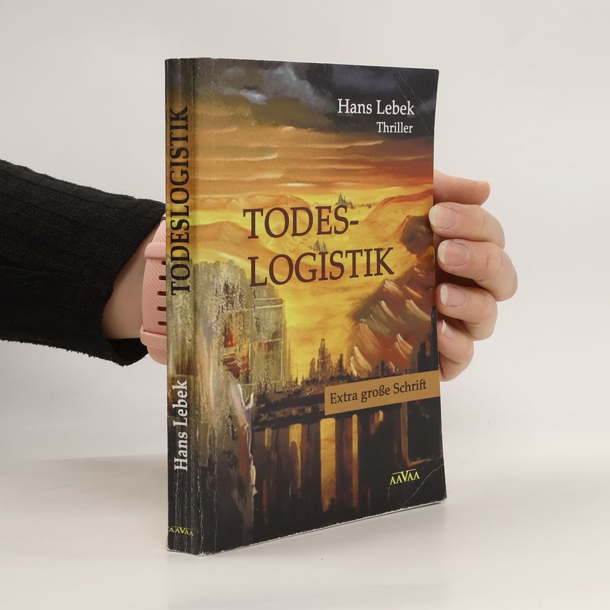 Hans Lebek Todeslogistik - Extra große Schrift XXL. Thriller