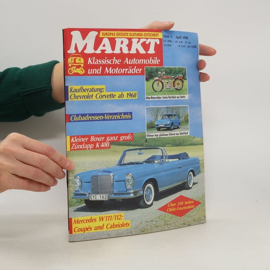 Autorenkollektiv Markt - Klassische Automobile und Motorräder
