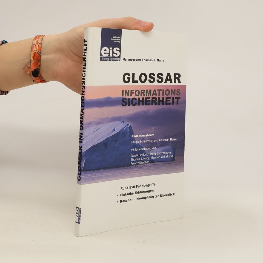 Thomas J. Nagy Glossar. Informationssicherheit