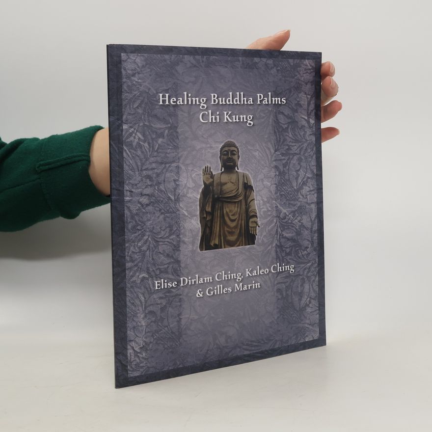 Gilles Marin Healing Buddha Palms. Chi Kung