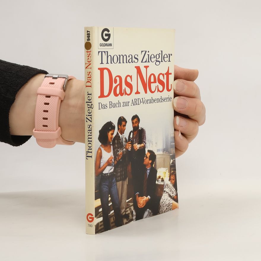 Thomas Ziegler Das Nest. Das Buch zur Fernsehserie.