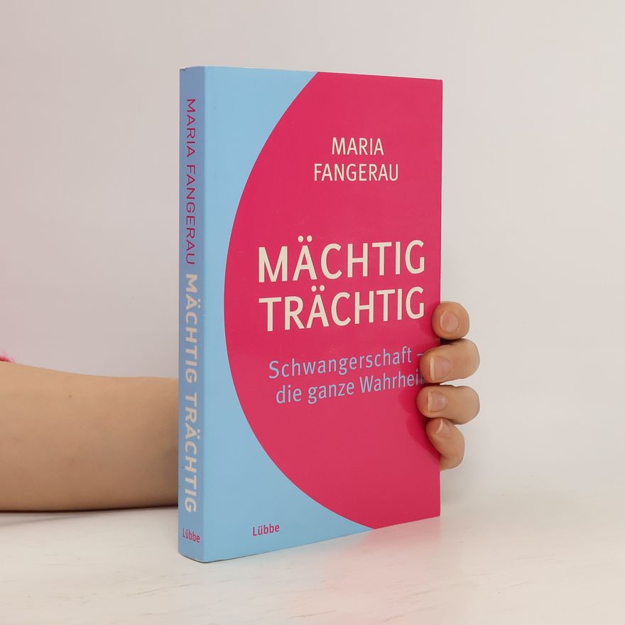 Maria Fangerau Mächtig trächtig