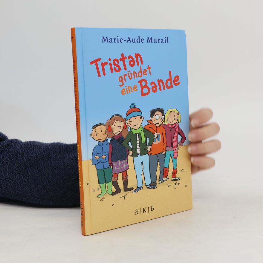 Marie-Aude Murail Tristan gründet eine Bande