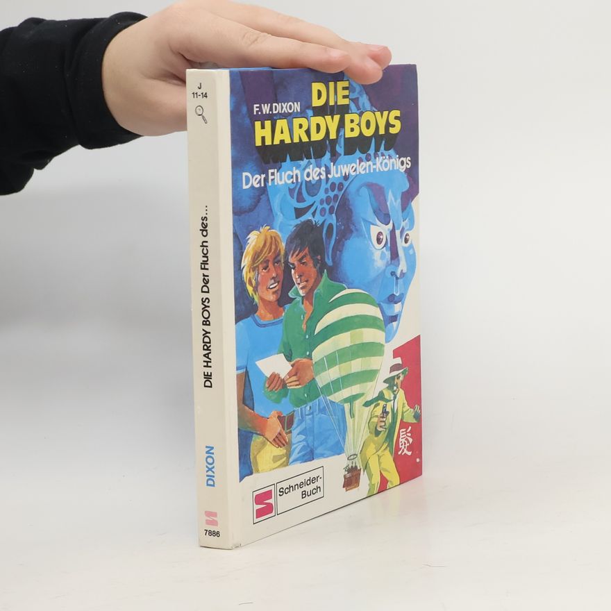 F. W. Dixon Die Hardy Boys. Der Fluch Juwelen-Königs