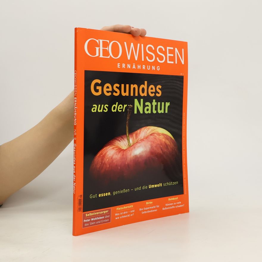 Jens Schröder GEO Wissen Ernährung / GEO Wissen Ernährung 09/20 - Gesund aus der Natur