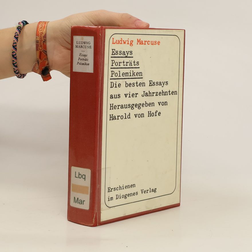 Ludwig Marcuse Essays, Porträts, Polemiken