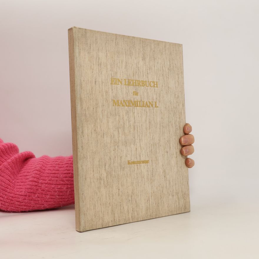 Otto Mazal Ein Lehrbuch für Maximilian I