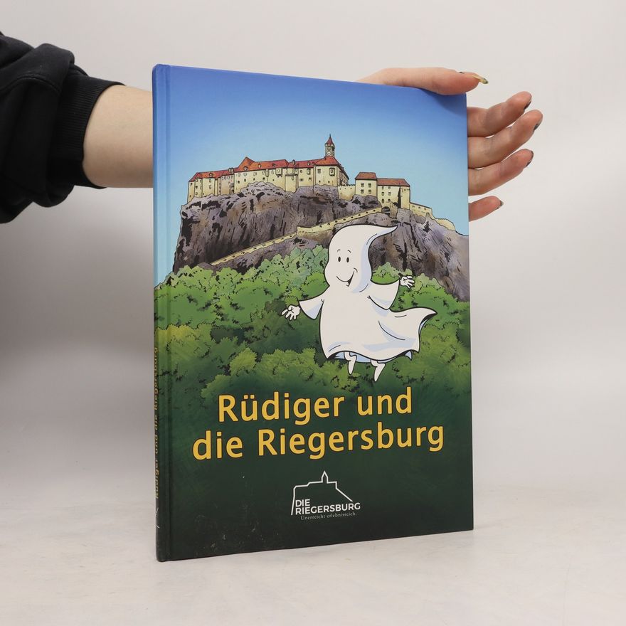 Autorenkollektiv Rüdiger und die Riegersburg