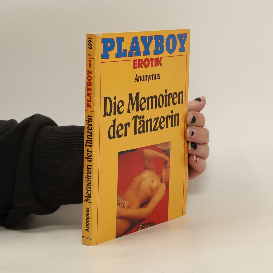 anonym Playboy Erotik. Die Memoiren der Tänzerin