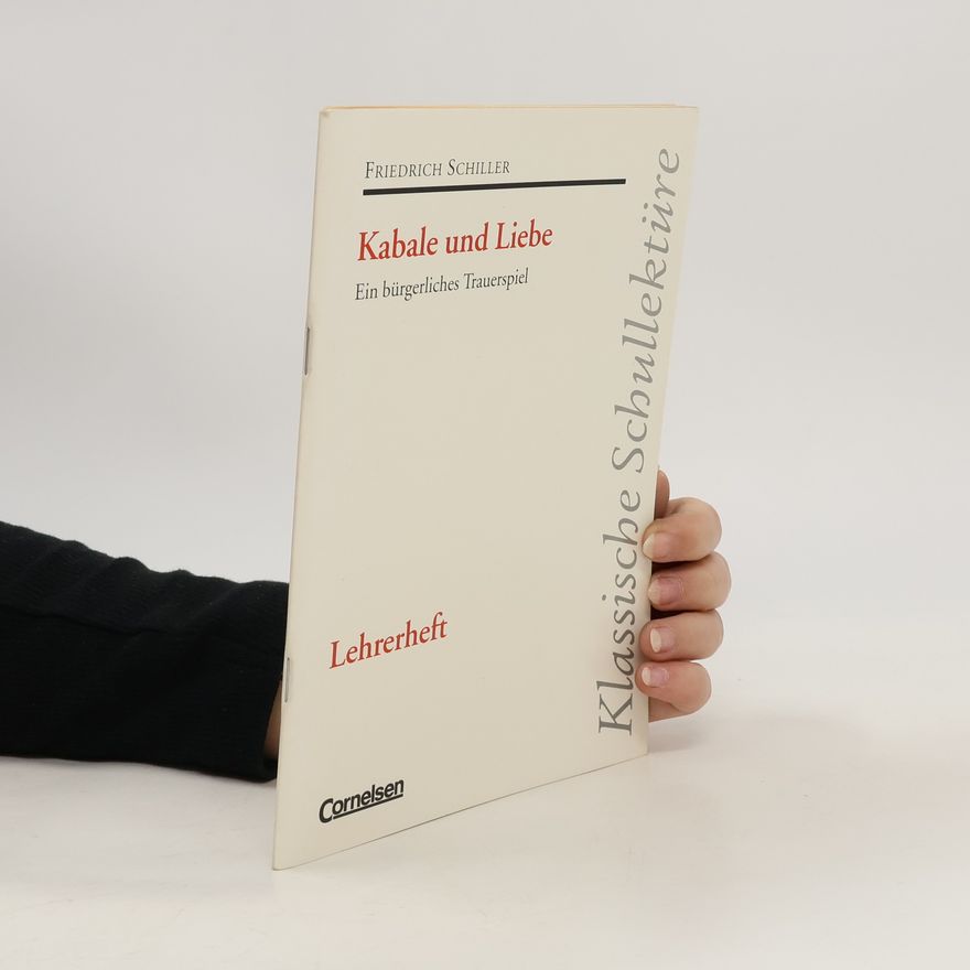 Friedrich Schiller Kabale und Liebe