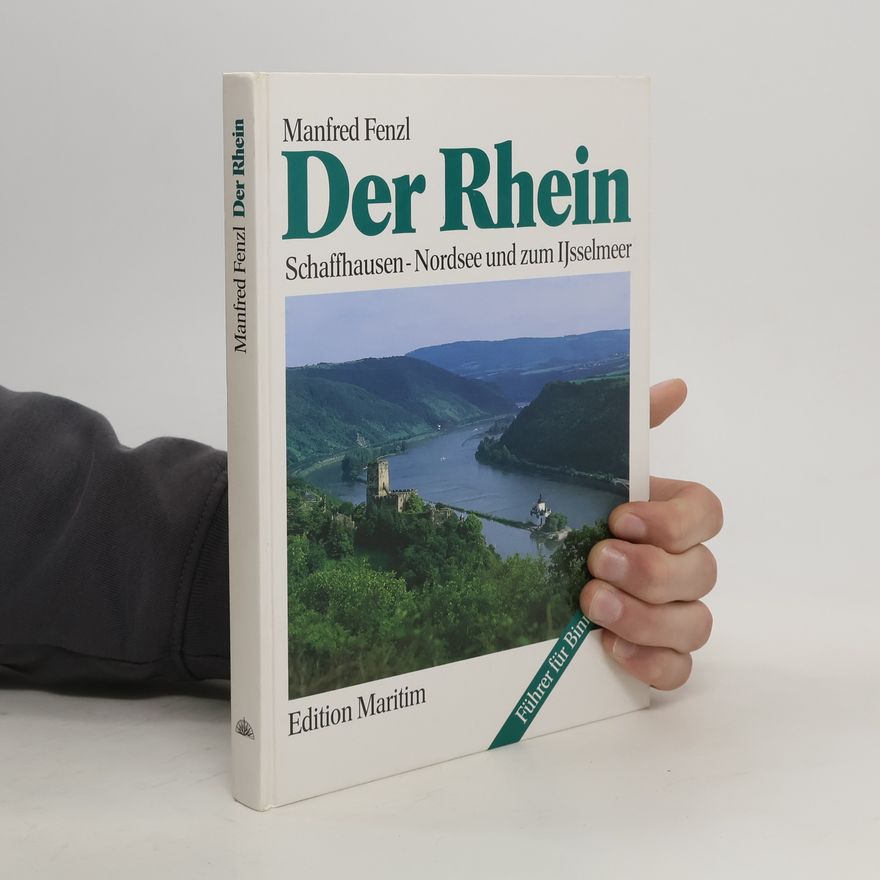 Manfred Fenzl Der Rhein