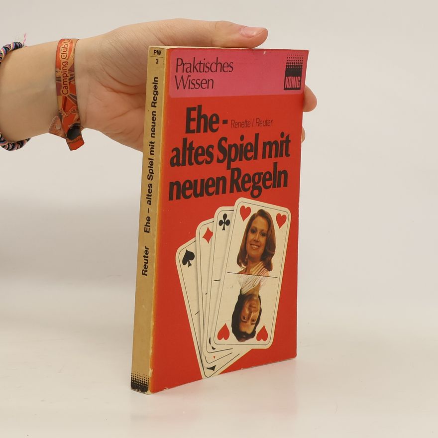 Renette I. Reuter Ehe, altes Spiel mit neuen Regeln