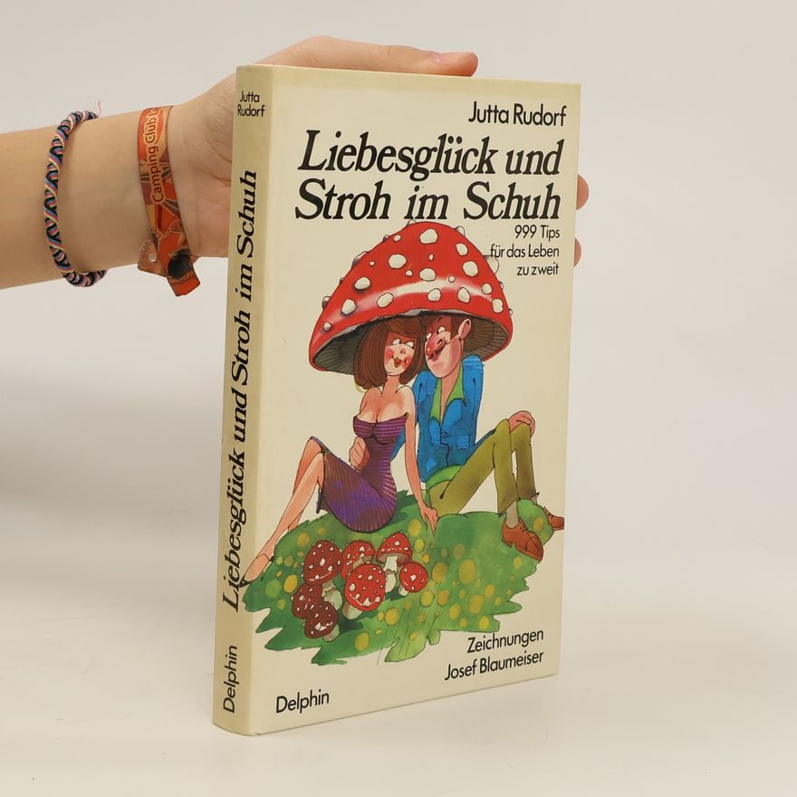 Jutta Rudorf Liebesglück und Stroh im Schuh