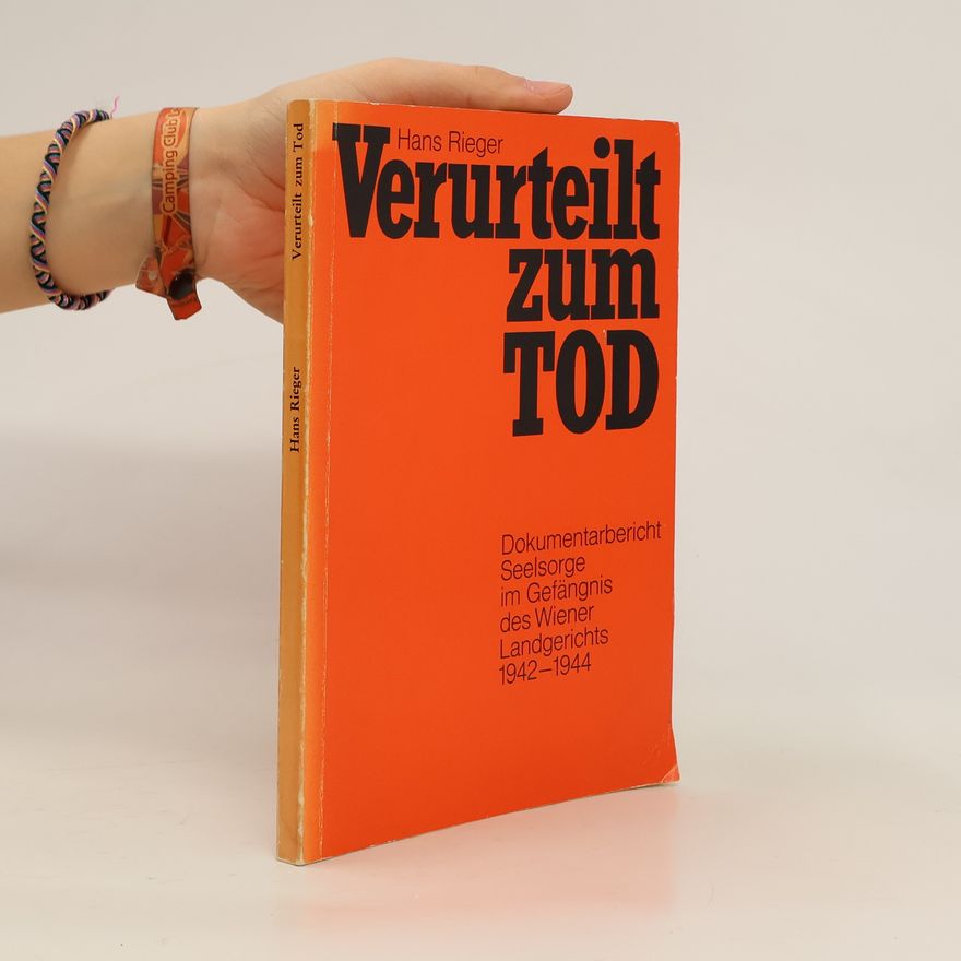 Hans Rieger Verurteilt zum Tod
