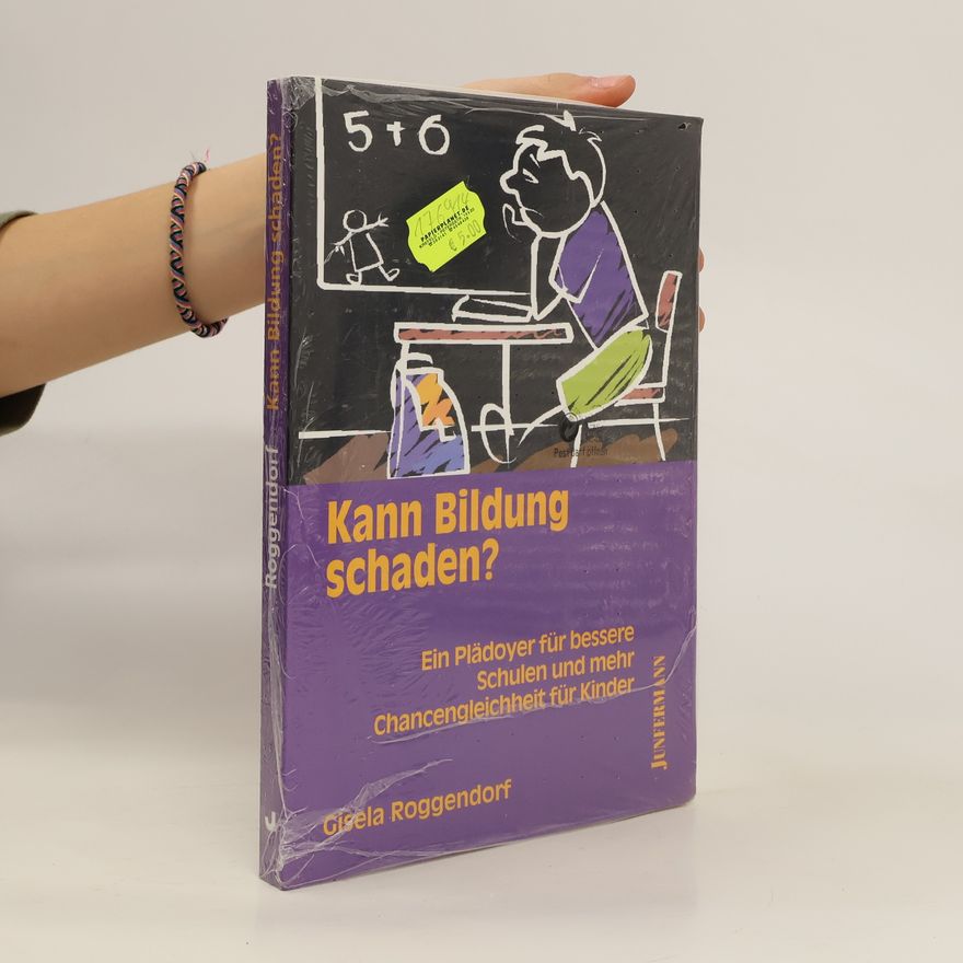 Gisela Roggendorf Kann Bildung schaden?