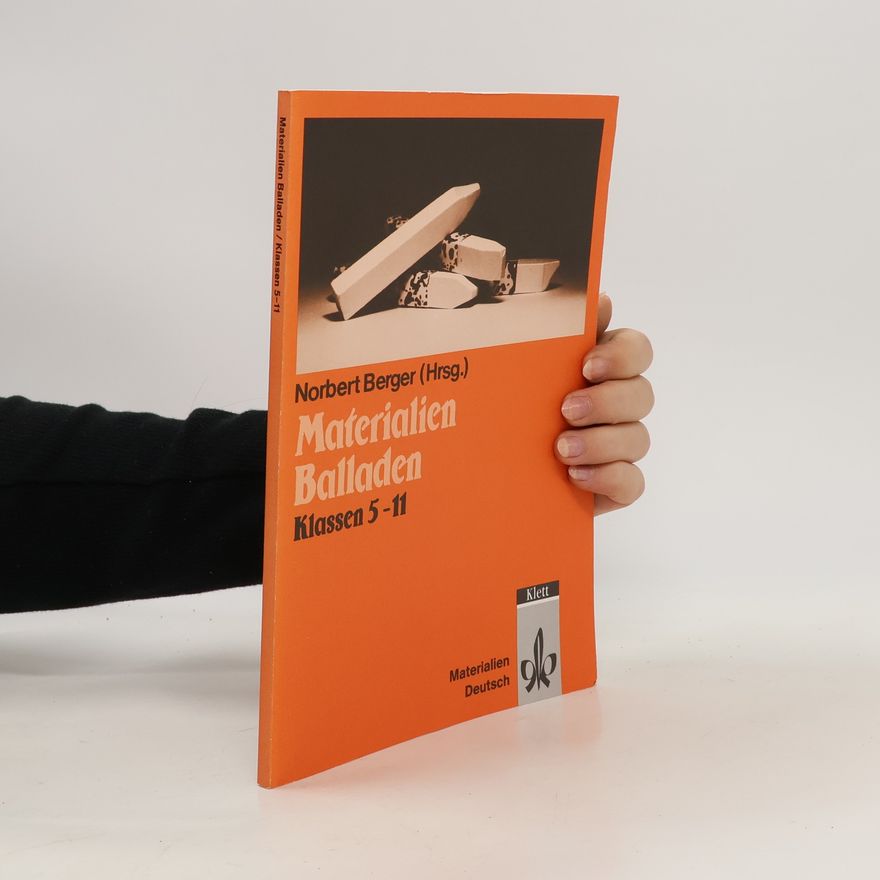 Norbert Berger Materialien Balladen. Klassen 5-11.