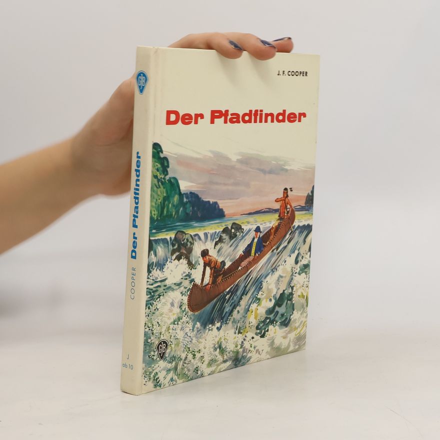 James Fenimore Cooper Der Pfadfinder