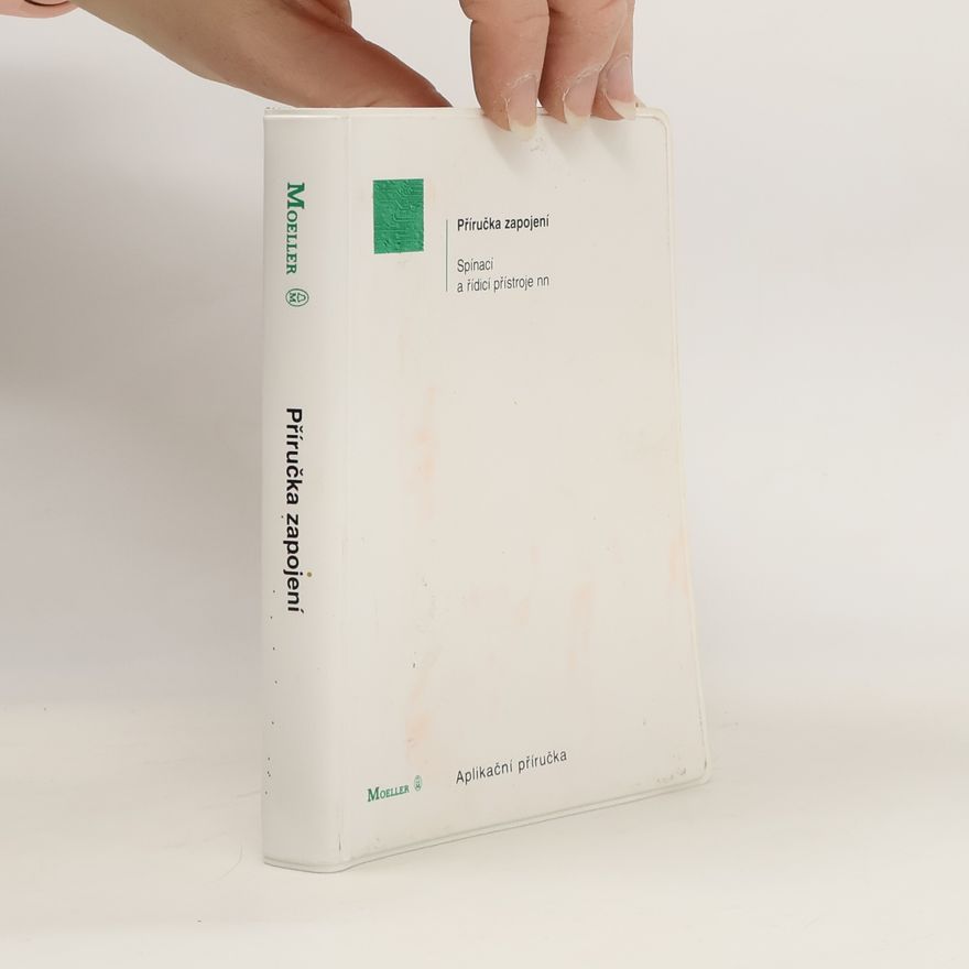 Various authors Příručka zapojení. Spínací a řídicí přístroje nn