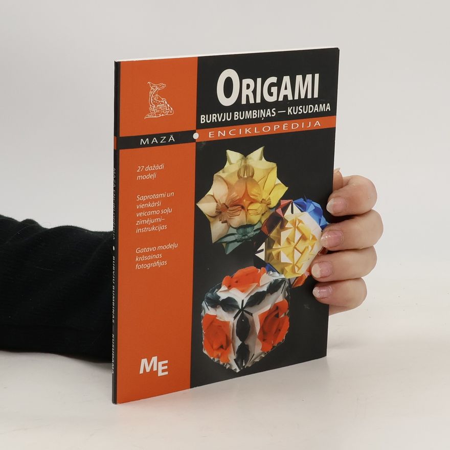 Autorenkollektiv Origami. Burvju bumbiņas - kusudama