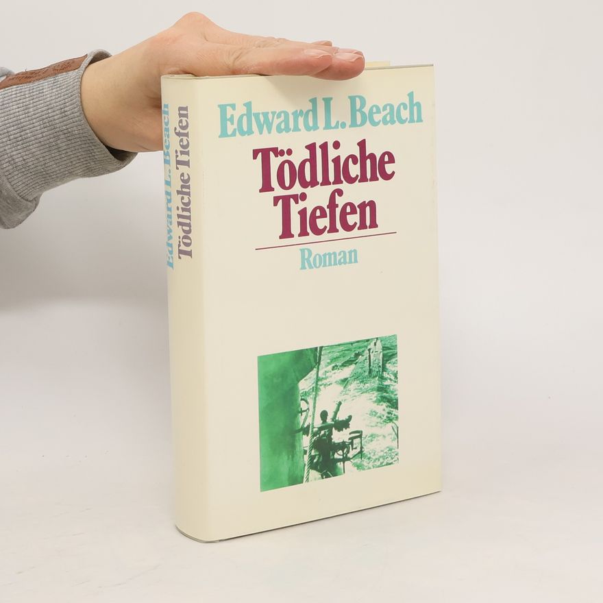 Edward Latimer Beach Tödliche Tiefen. Roman
