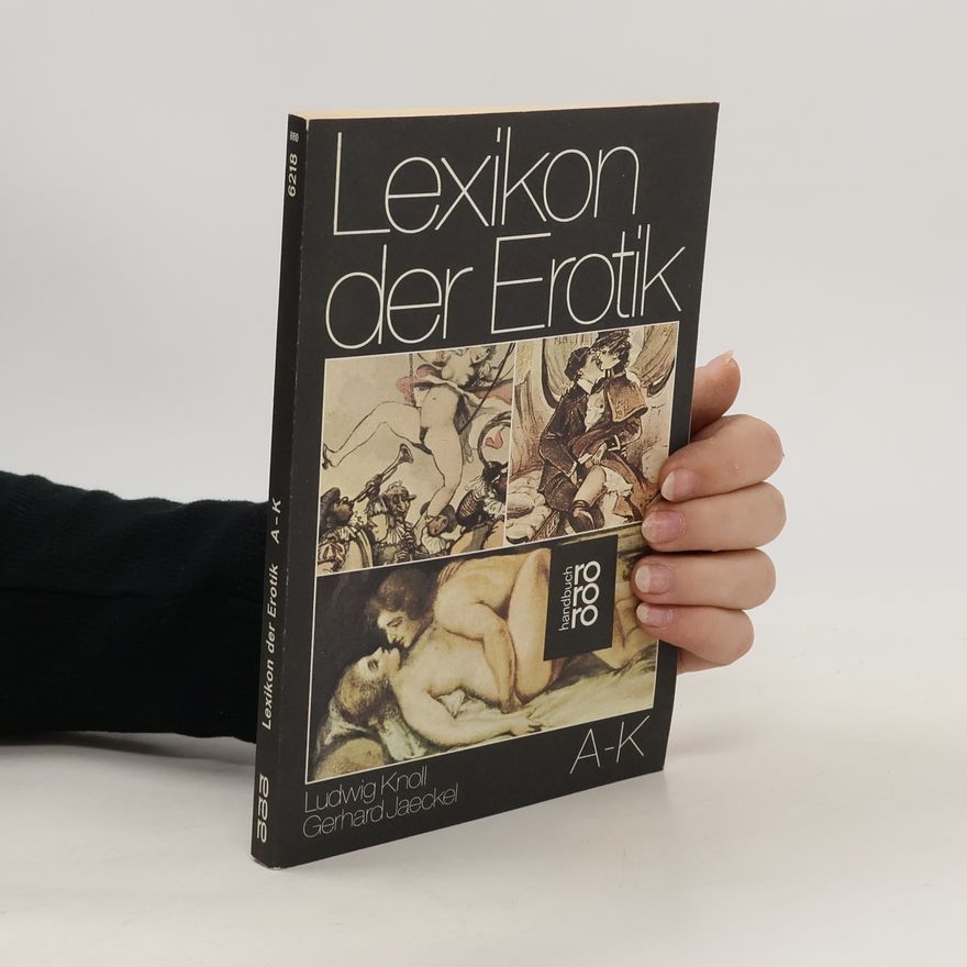Ludwig Knoll Lexikon der Erotik. A-K