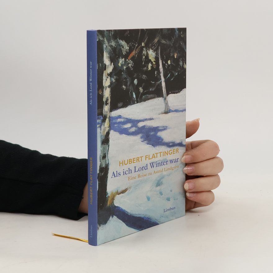 Hubert Flattinger Als ich Lord Winter war