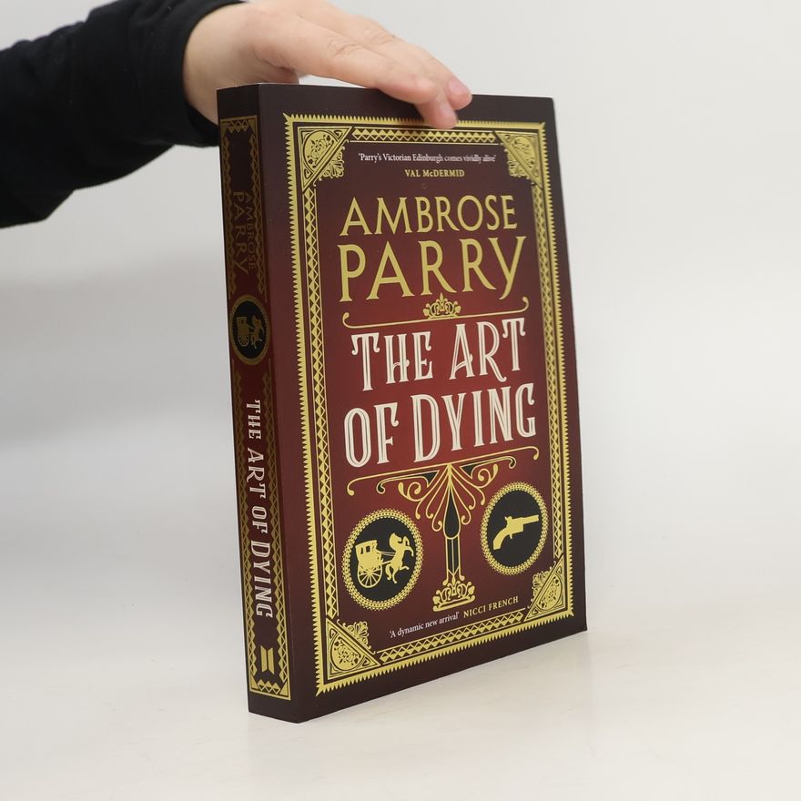 Ambrose Parry The Art of Dying