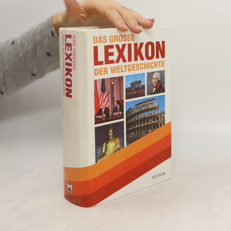 Autorenkollektiv Das grosse Lexikon der Weltgeschichte