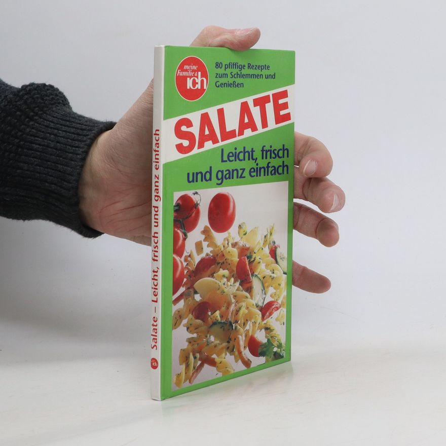 Kolektiv autorů Salate: leicht, frisch und ganz einfach