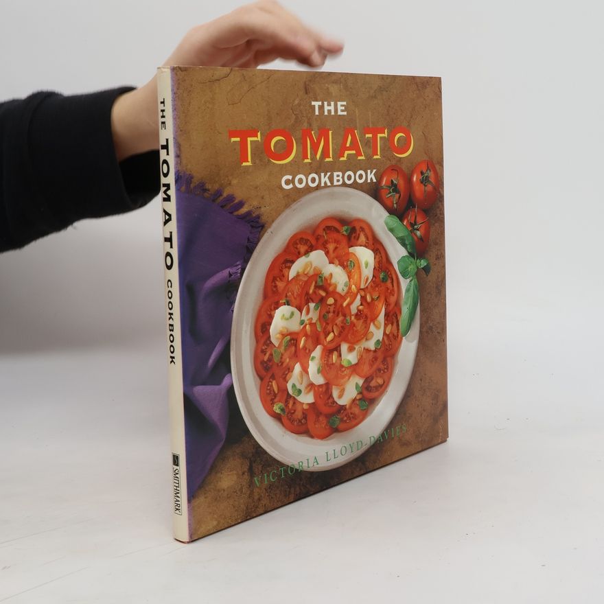 Victoria Lloyd-Davies The Tomato Cookbook
