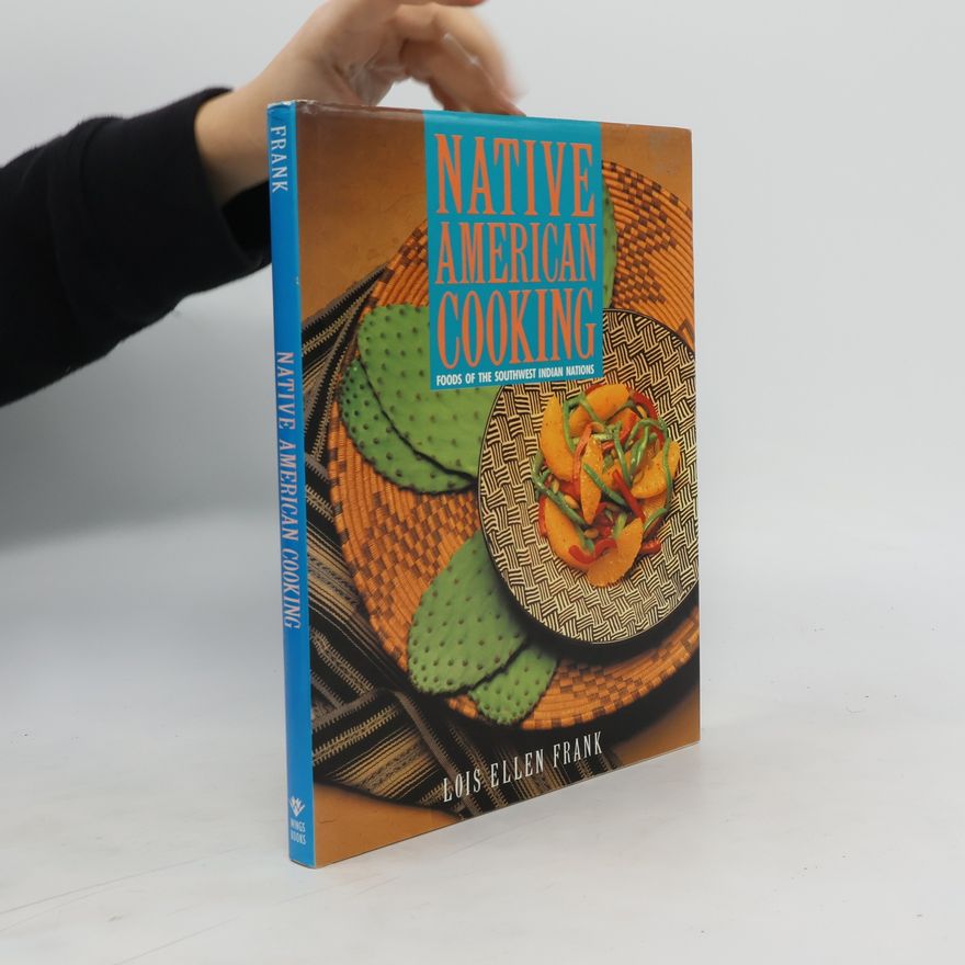 Lois Ellen Frank Native American Cooking