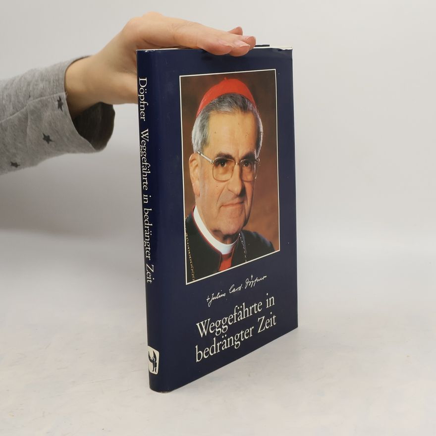 Julius Döpfner Weggefährte in bedrängter Zeit