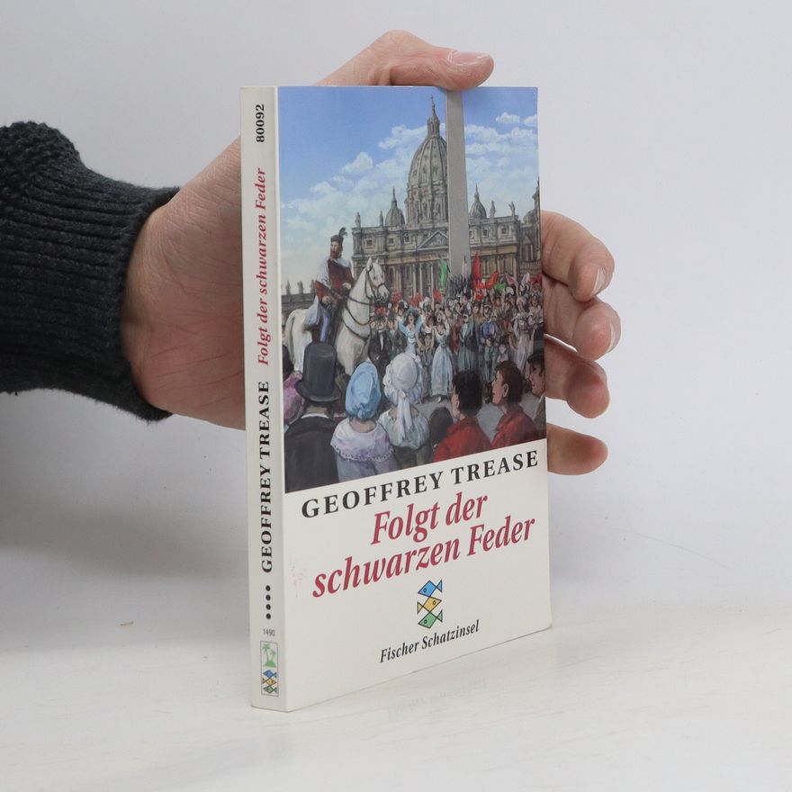 Geoffrey Trease Folgt der schwarzen Feder