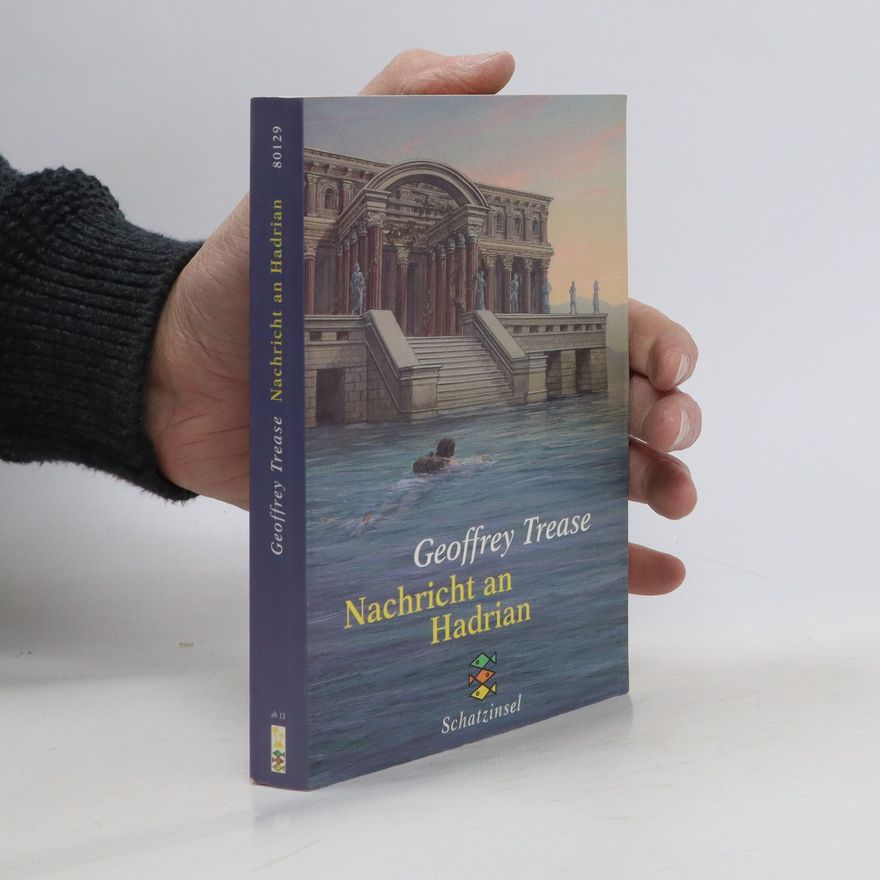 Geoffrey Trease Nachricht an Hadrian