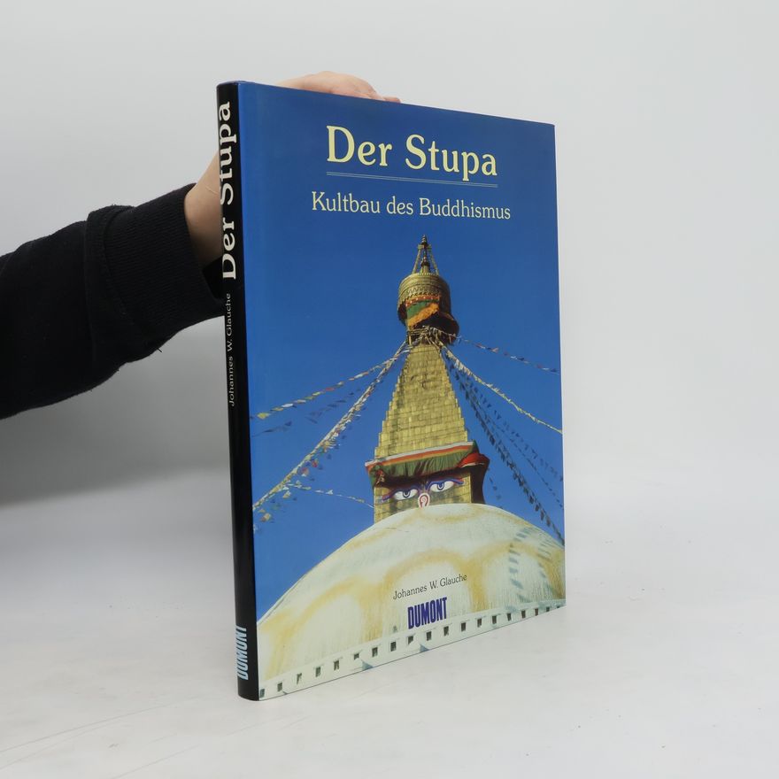 Johannes W. Glauche Der Stupa