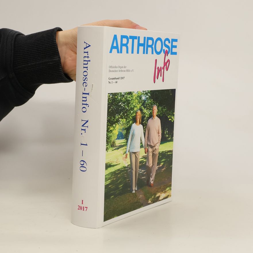 Autorenkollektiv Arthrose Info Nr. 1-60. I./2017