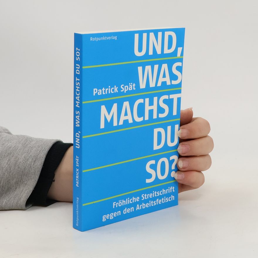 Patrick Spät Und, was machst du so?