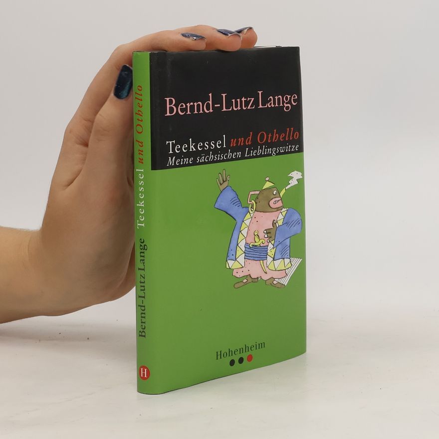 Bernd-Lutz Lange Teekessel und Othello